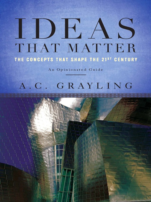 Title details for Ideas That Matter by A. C. Grayling - Available